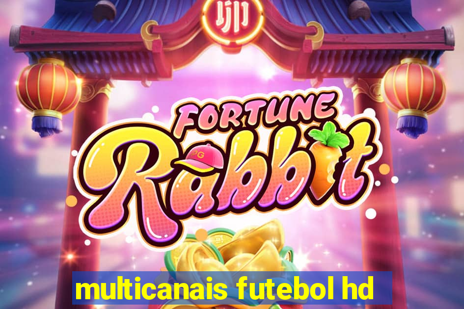 multicanais futebol hd